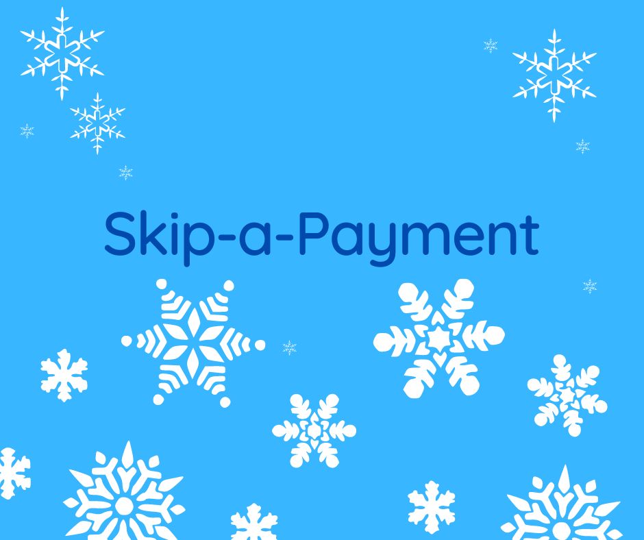 SKIP A PAYMENT